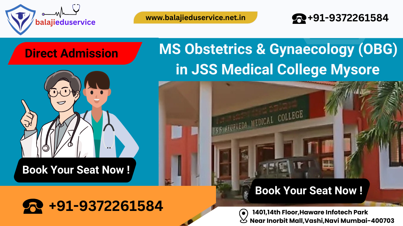 9372261584@Direct MS Obstetrics & Gynaecology (OBG) Admission in JSS Medical College Mysore